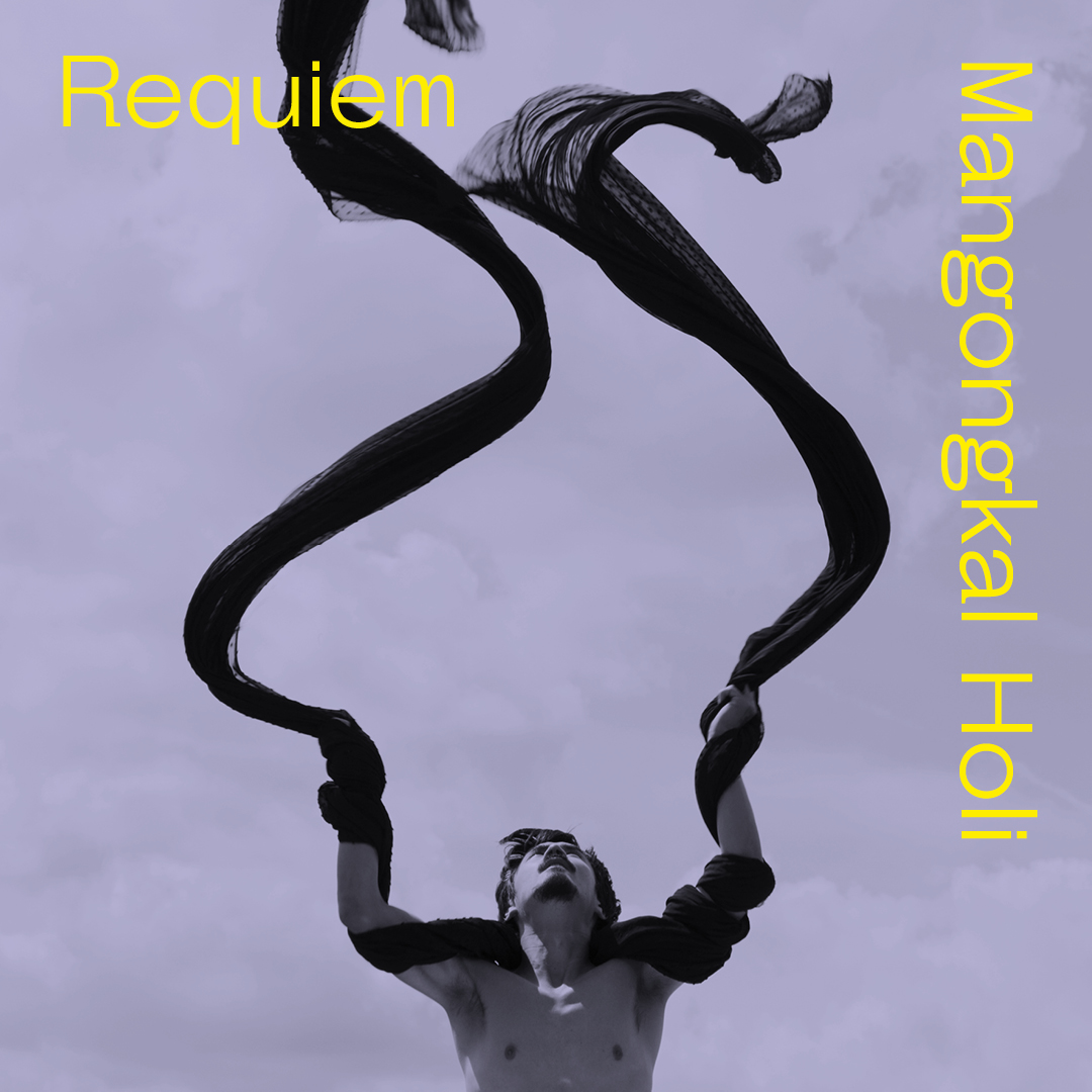 REQUIEM | MANGONGKAL HOLI 